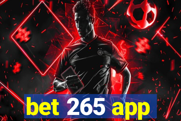 bet 265 app